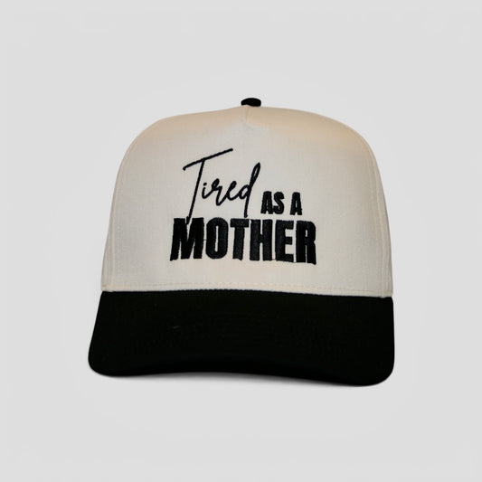 Tired as a Mother Trucker Hat