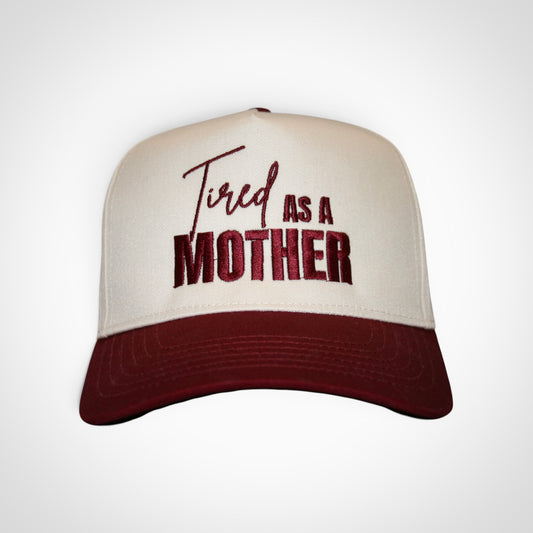 Tired as a Mother Trucker Hat